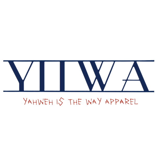 Yahweh Is The Way Apparel